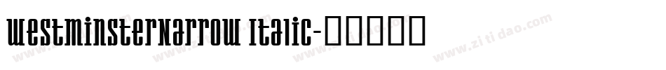WestminsterNarrow Italic字体转换